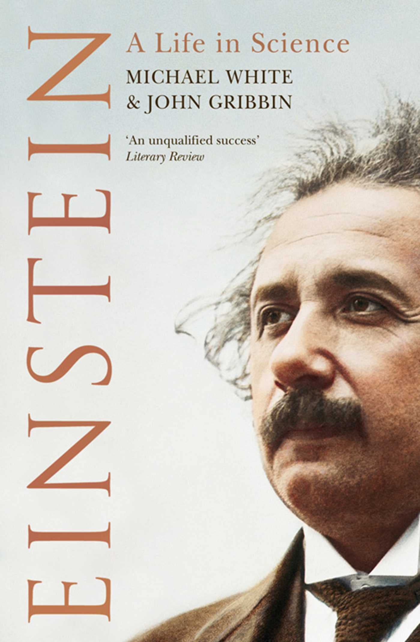 Einstein: A Life In Science,John Gribbin, Michael White