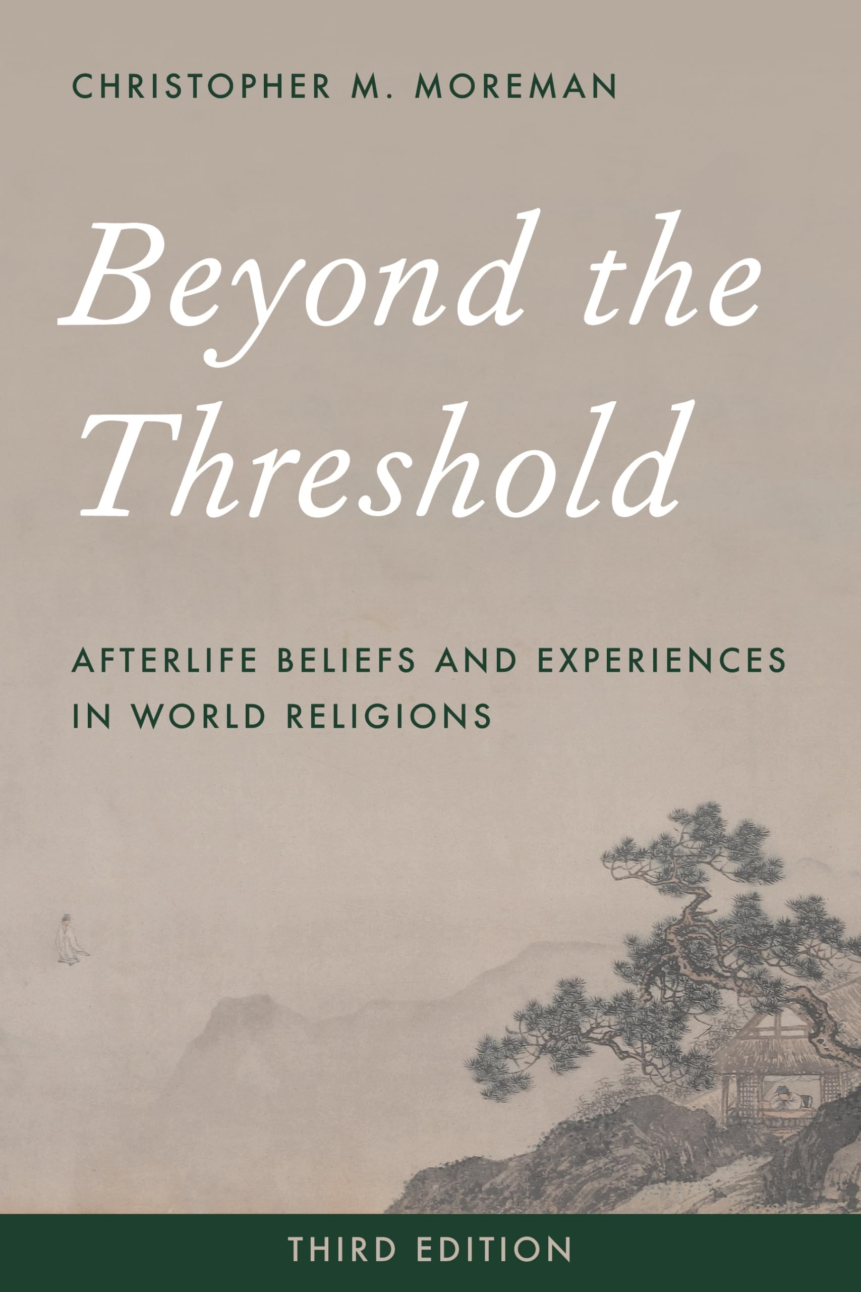 Beyond the Threshold: Afterlife Beliefs and Experiences in World Religions