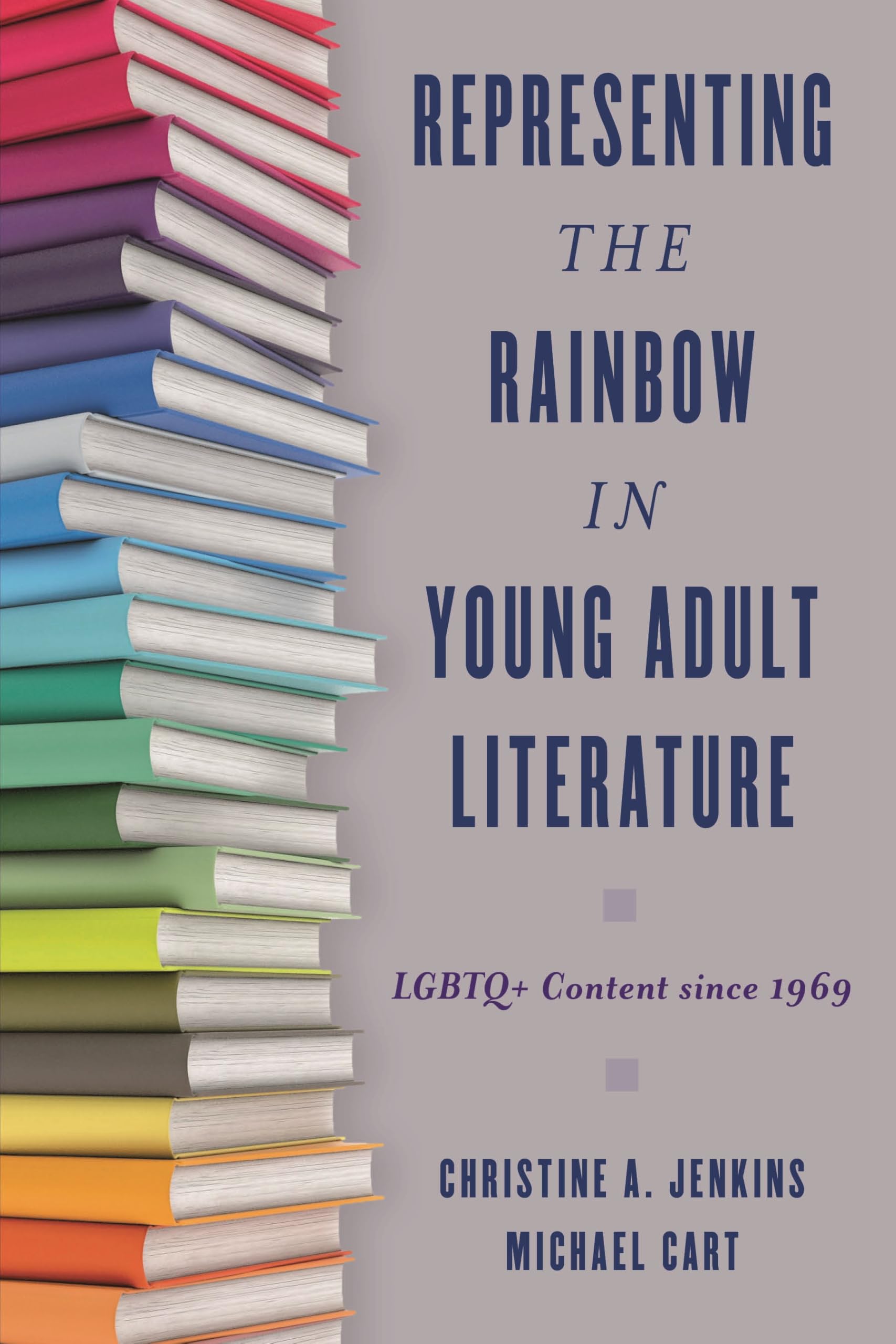 Representing the Rainbow in Young Adult Literature: LGBTQ+ Content since 1969