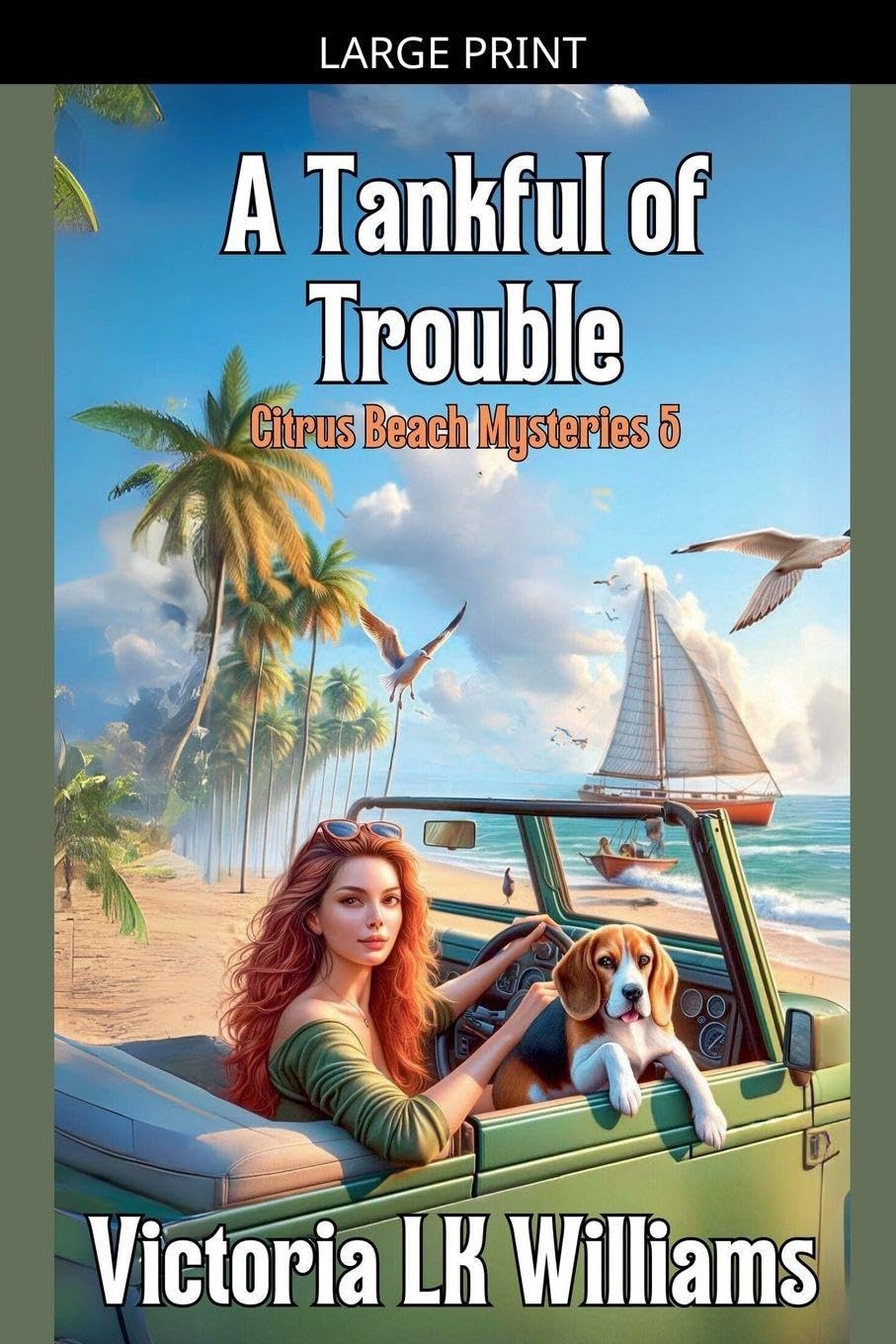 A Tankful of Trouble: 5 (Citrus Beach Mysteries)