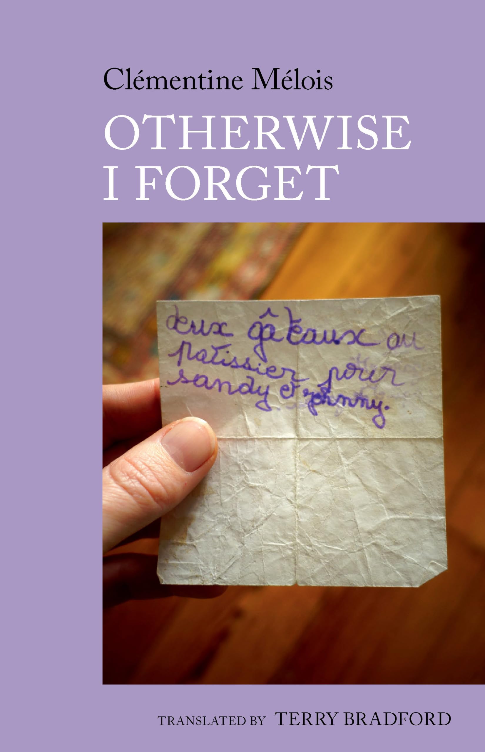 Otherwise I Forget – A Novel by Clémentine Mélois Bradford Paperback
