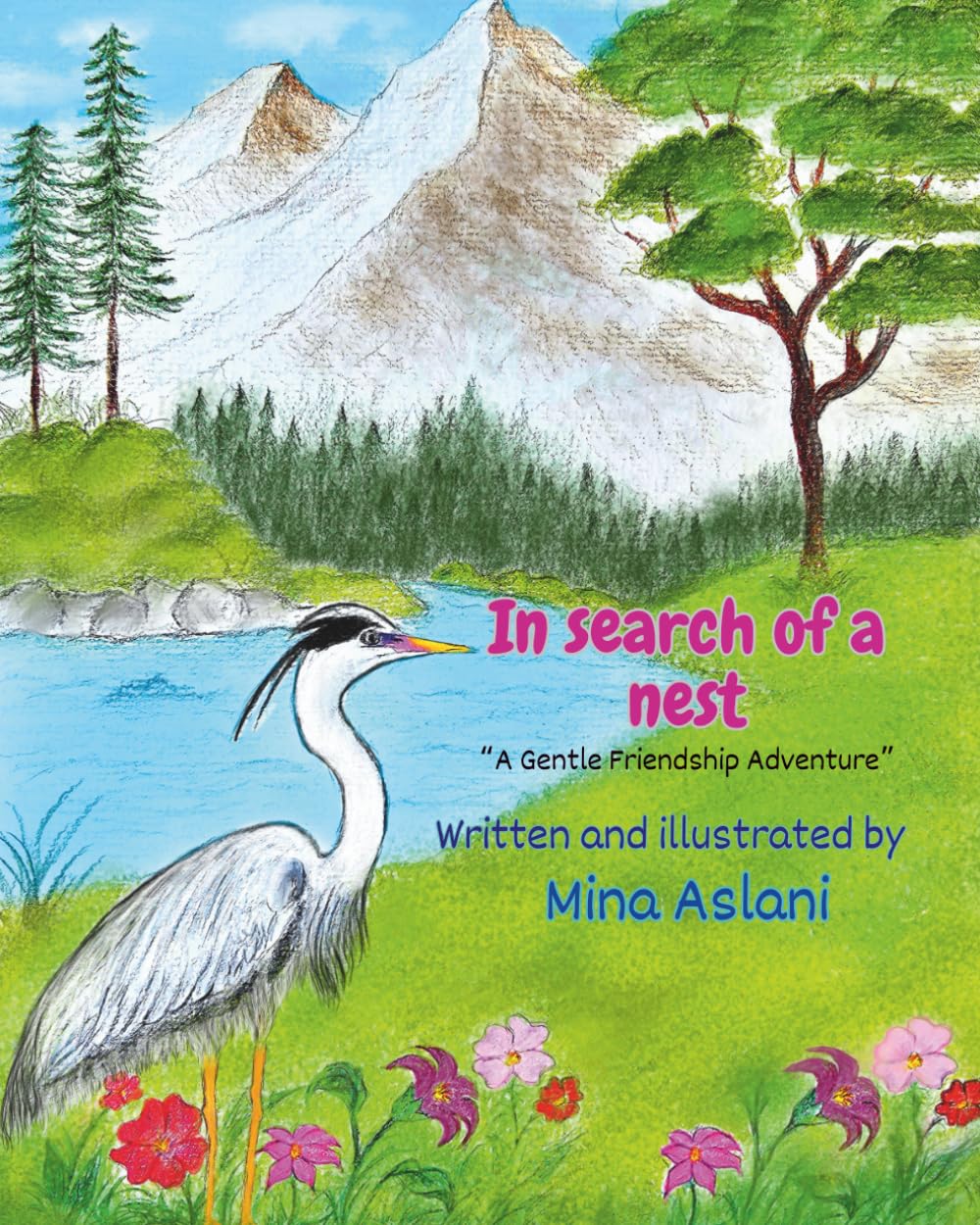 "In search of a nest": A Heartfelt Story About Courage, Trust, and Finding Your Own Path – For Ages 4–8 and 6–9 Growing Readers (Gentle Friendship
