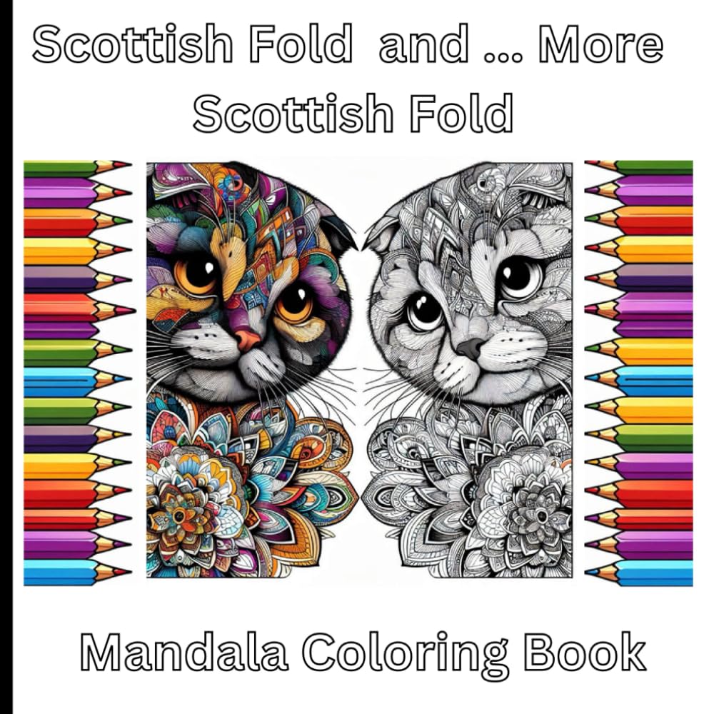 Scottish Fold and More Scottish Fold Mandala Coloring Book