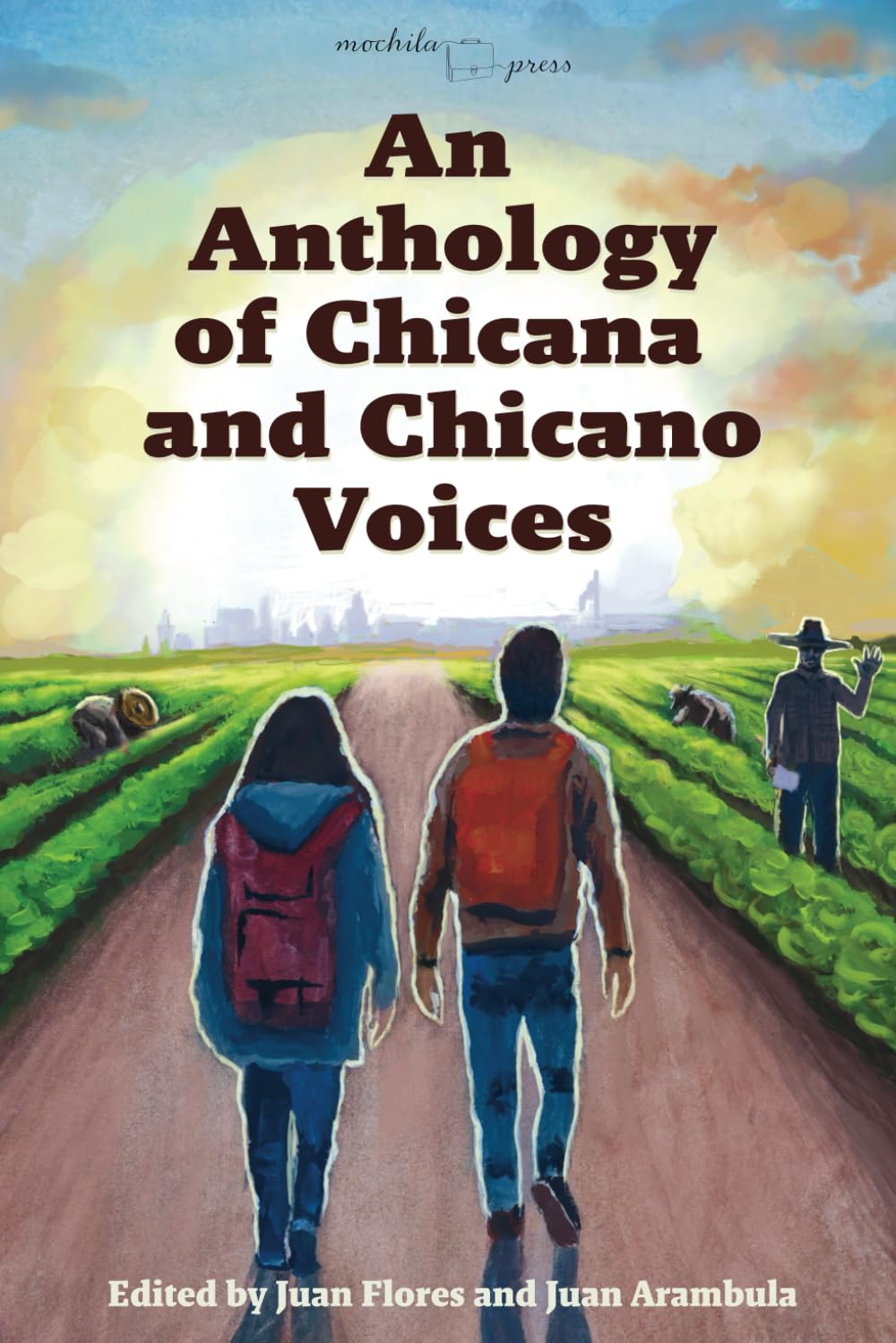 An Anthology of Chicana and Chicano Voices
