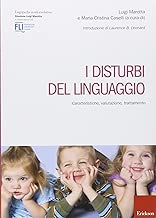 Scaricare I disturbi del linguaggio. Caratteristiche, valutazione, trattamento pdf gratis