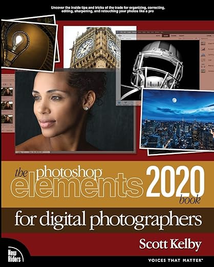 Photoshop Elements 2020 Book for Digital Photographers, The