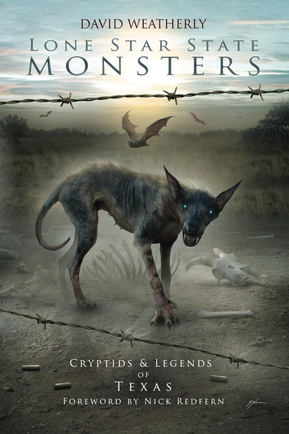 Lone Star State Monsters: Cryptids & Legends of Texas (Monsters of America)