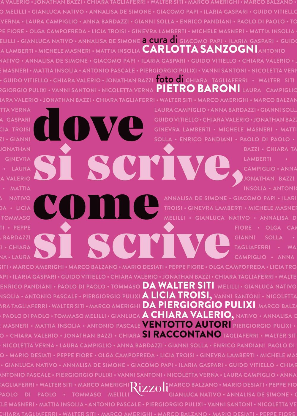 Dove Si Scrive, Come Si Scrive. Da Walter Siti A Licia Troisi, Da Piergiorgio Pulixi A Chiara Valerio, Ventotto Autori Si Raccontano - 4