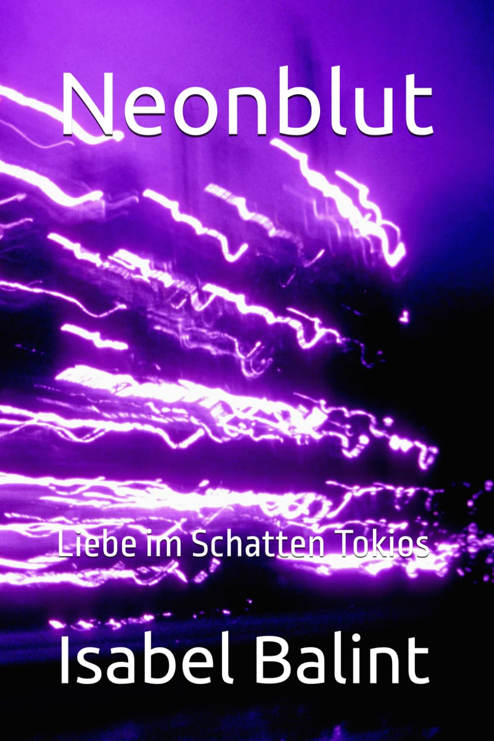 Neonblut: Liebe im Schatten Tokios