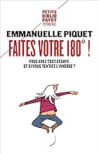 Download Faites votre 180° !: Vous avez tout essayé. Et si vous tentiez l'inverse ? (Payot Psy) PDF