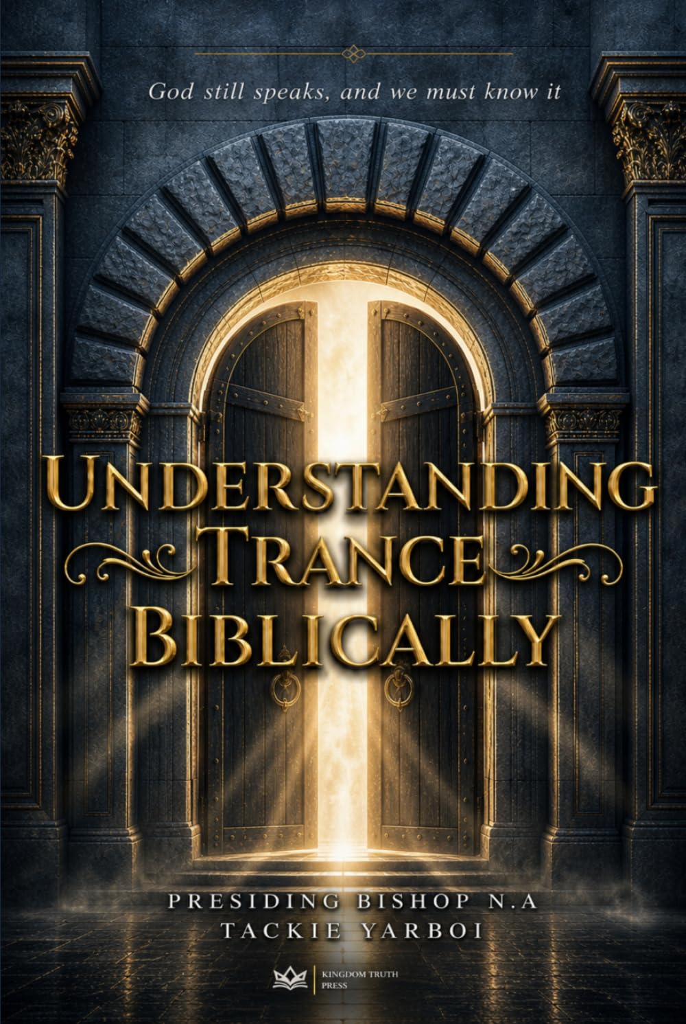 Understanding Trance Biblically: God still speaks, and we must know it