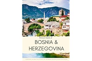 Captivating Bosnia and Herzegovina Picture Book: A Journey through Europe's Balkan Gem