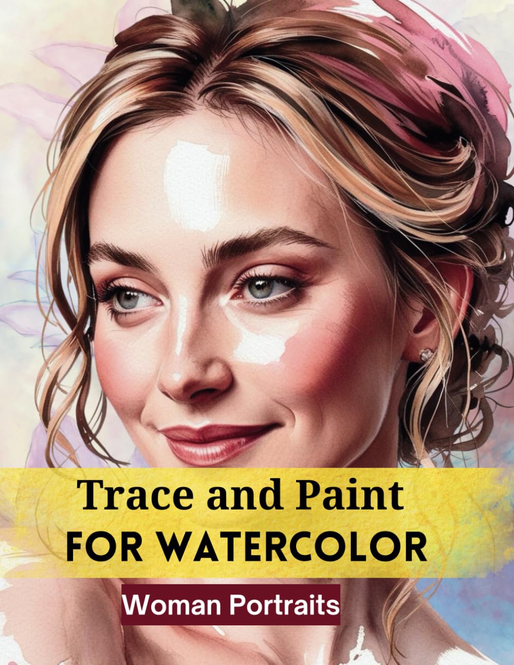 Trace and Paint for Watercolor: Woman Portraits