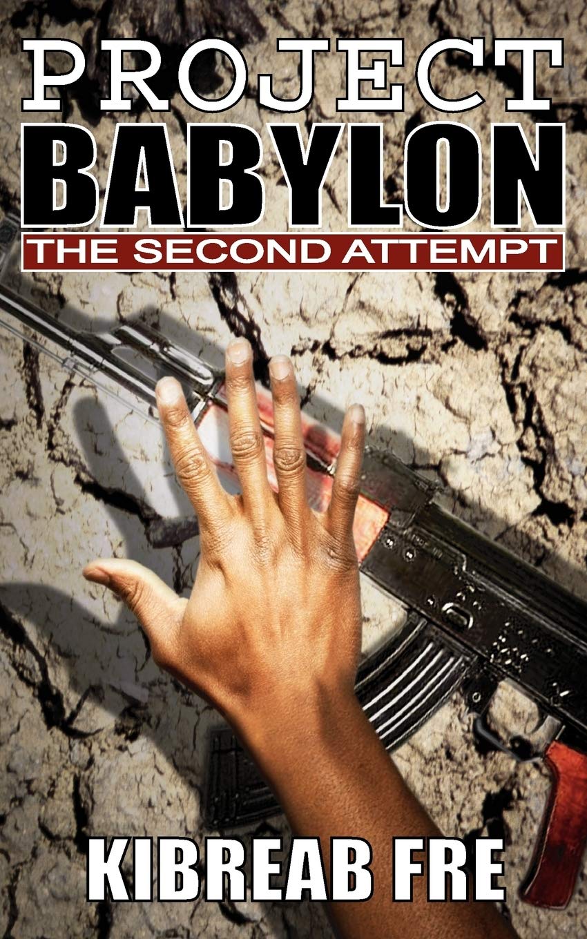 Project Babylon: The Second Attempt : Fre, Kibreab: Amazon.com.be: Books