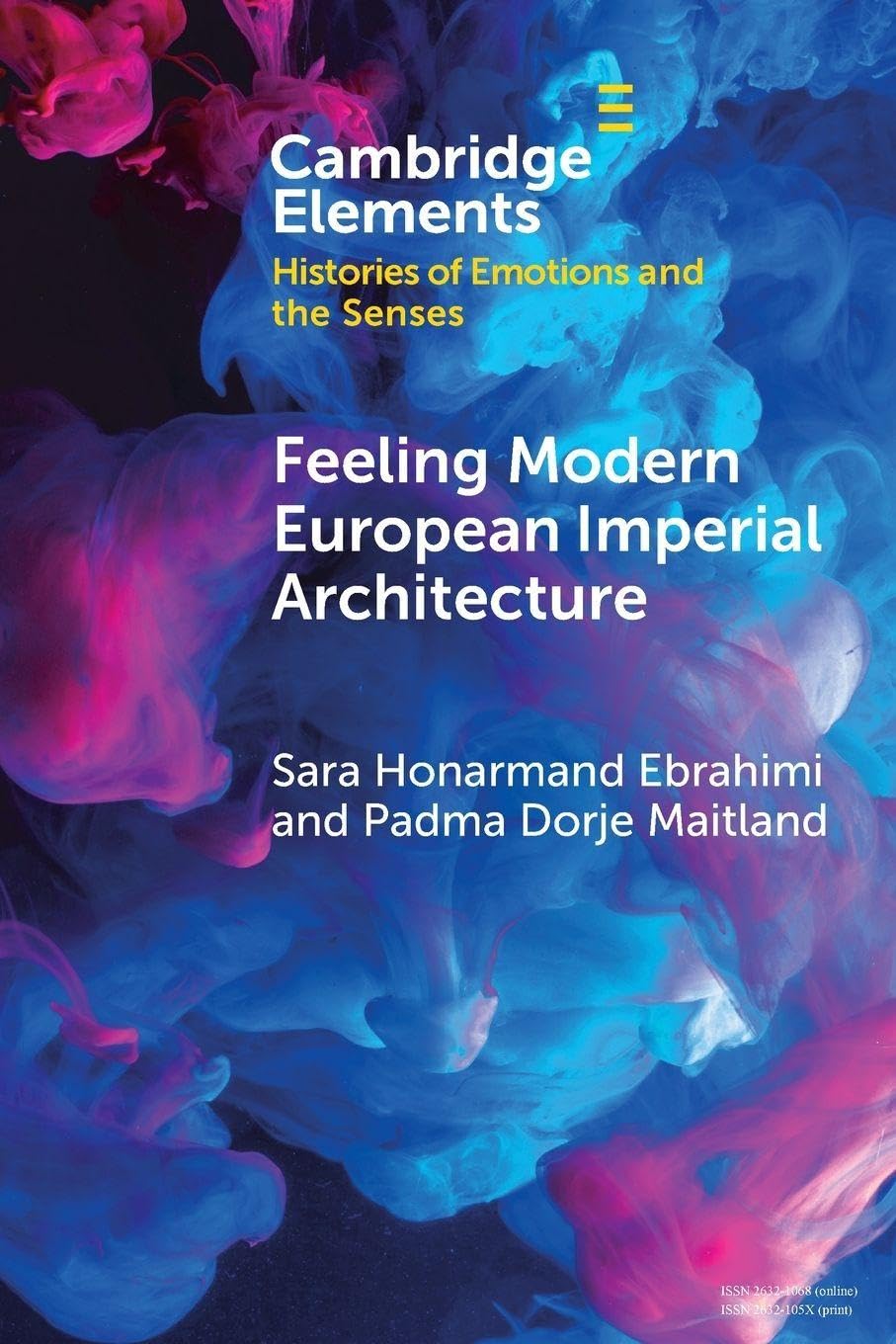Feeling Modern European Imperial Architecture (Elements in Histories of Emotions and the Senses)