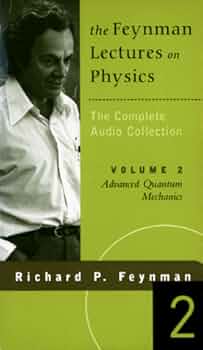Advanced Quantum Mechanics (The Feynman Lectures on Physics