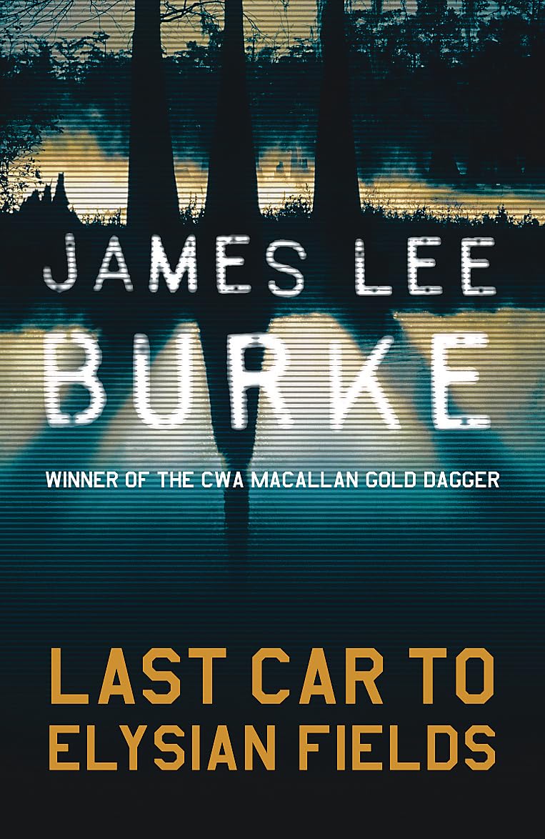 Last Car To Elysian Fields (Dave Robicheaux)
