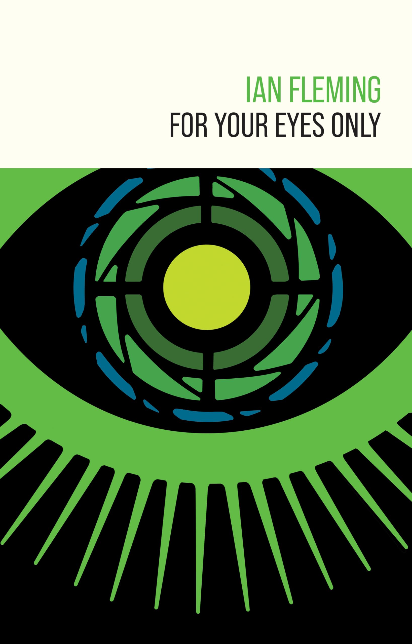 For Your Eyes Only: 8 (James Bond 007)