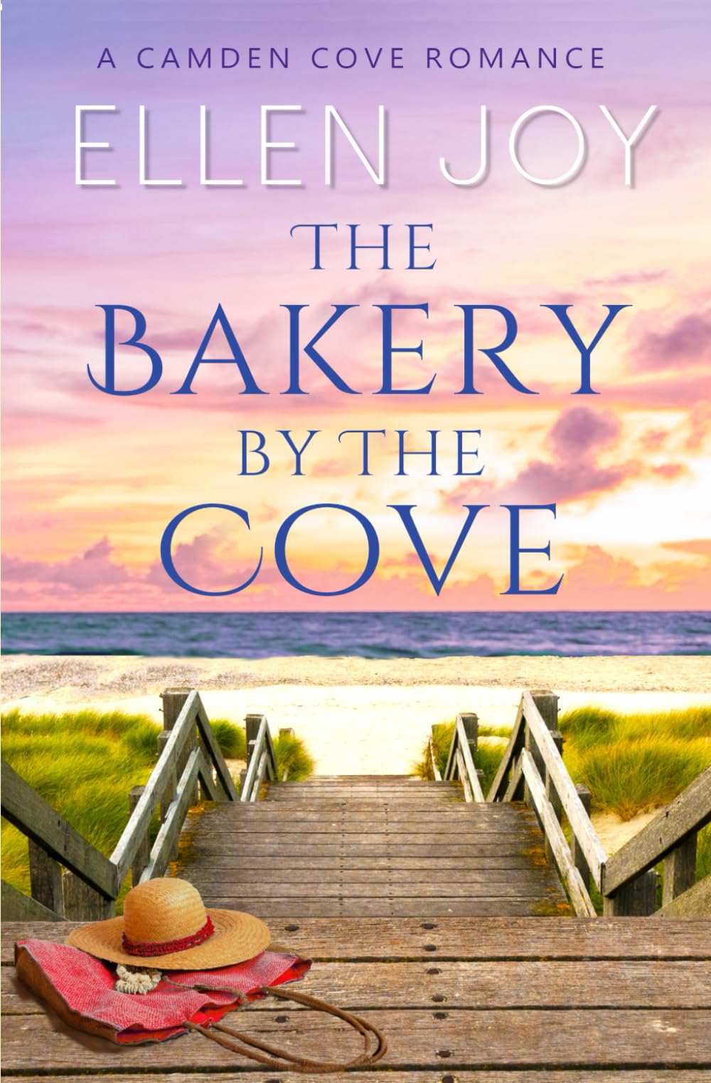 The Bakery by the Cove: A Sweet, Small Town Romance (Camden Cove Book 5)