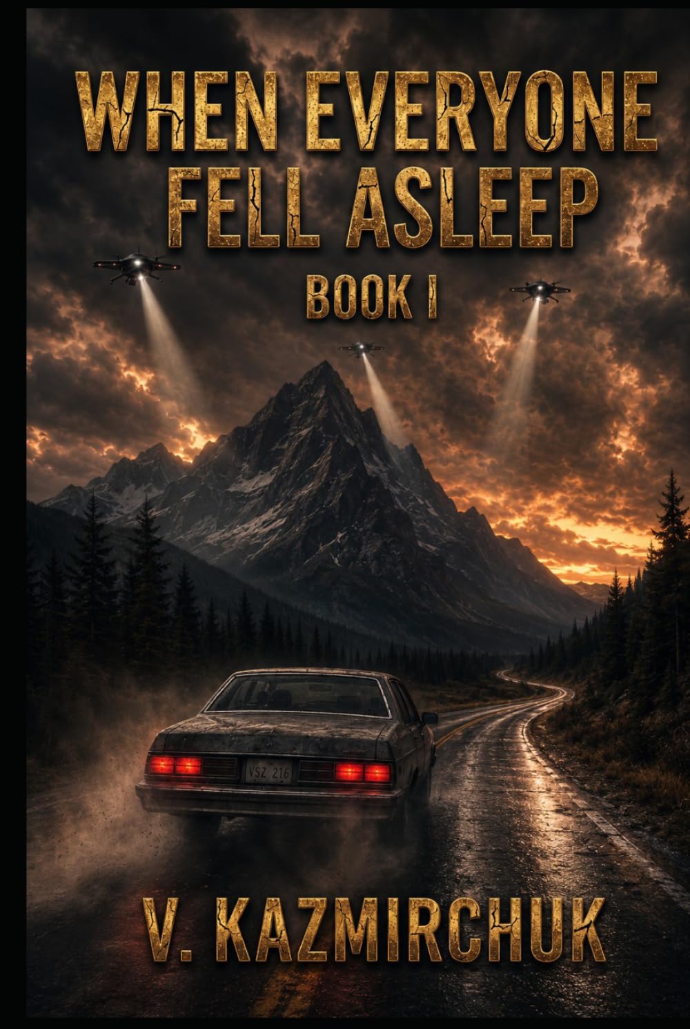 When Everyone Fell Asleep: Book I: A Dystopian AI Thriller