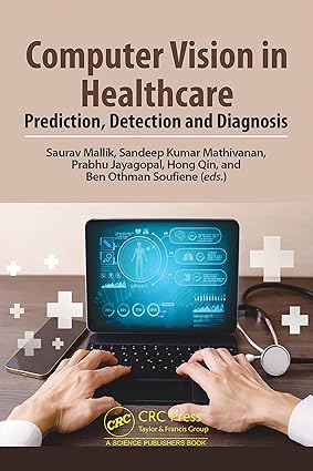 Computer Vision in Healthcare: Prediction, Detection and Diagnosis book cover