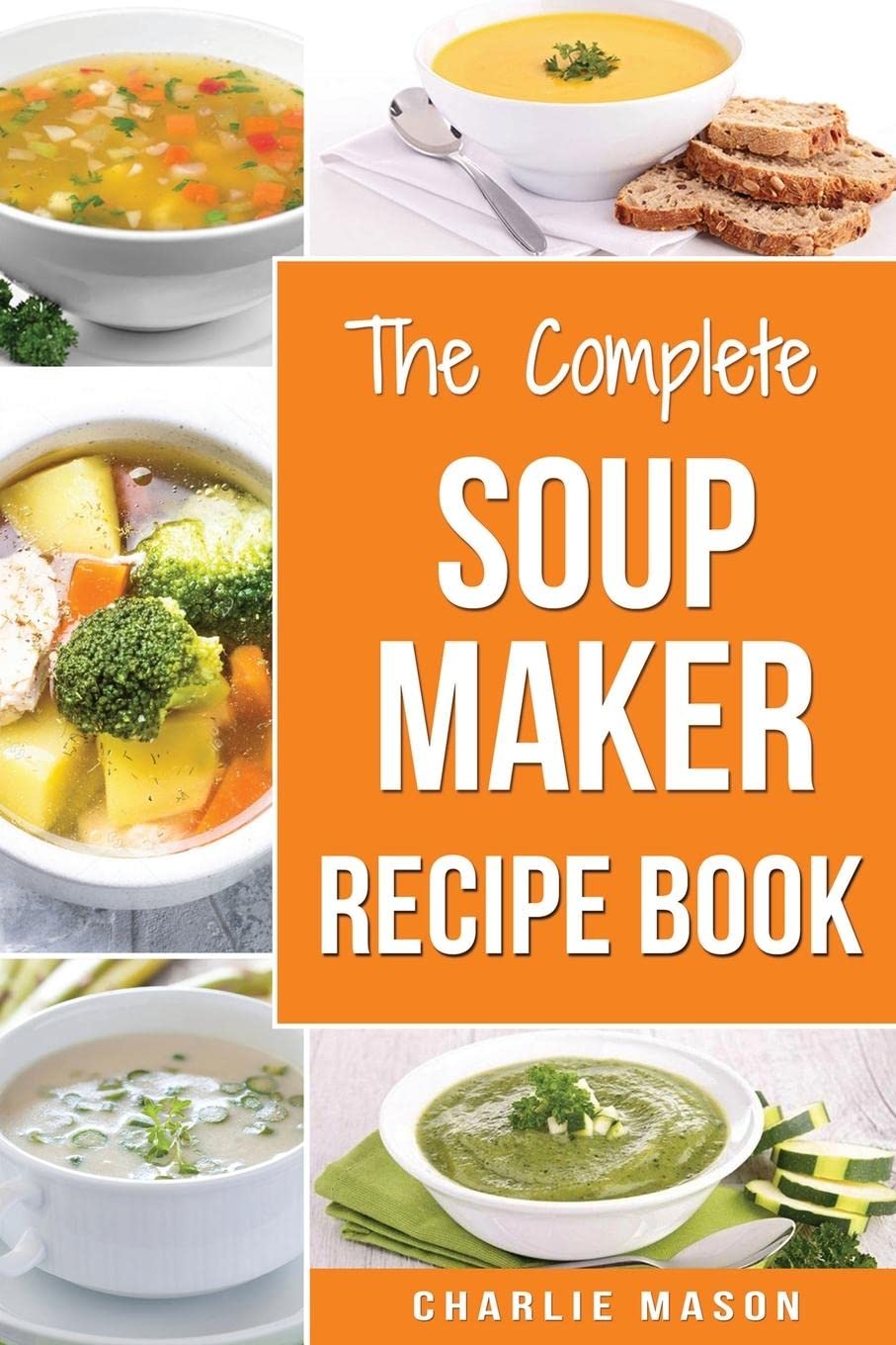 Air Fryer Cookbook: For Quick and Healthy Meals: Air Fryer Cookbook: Soup Recipe Book Soup Maker Cookbook Soup Maker Made Easy Soup Maker Cook Books ... Books Soup Cleanse Soup Recipes Cookbook