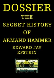Dossier: The Secret History of Armand Hammer