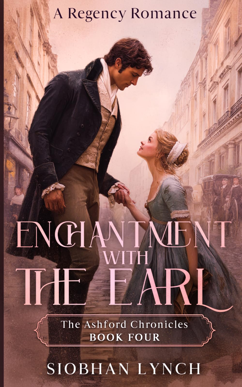 Enchantment with the Earl: A Regency Romance (The Ashford Chronicles)
