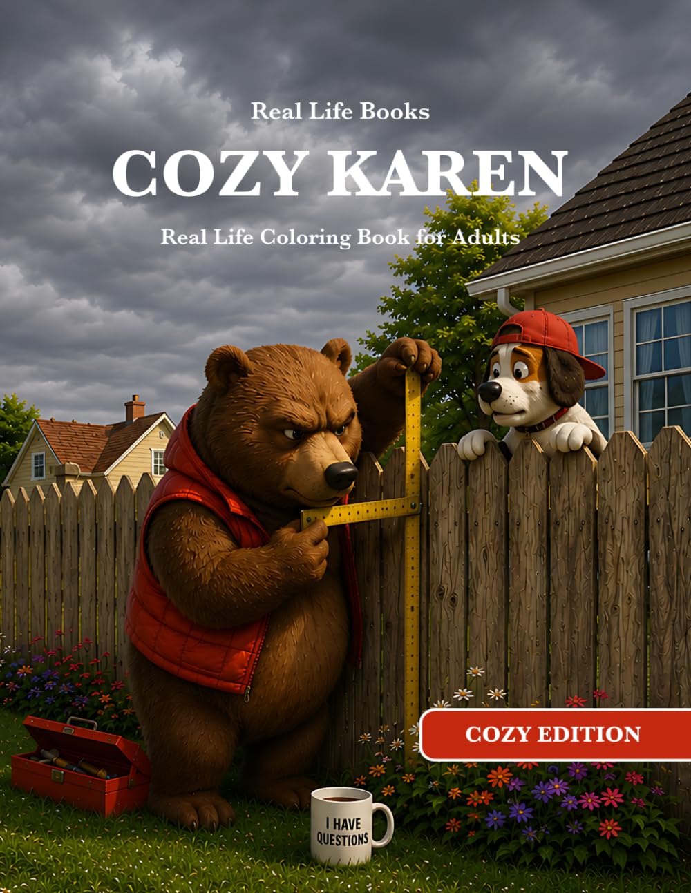 COZY KAREN: Real Life Cozy Coloring Book for Adults (Real Life Cozy Edition)