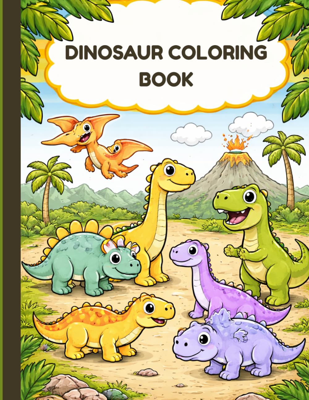 Dinosaur Coloring Book for Kids Ages 2-8: Cute & Fun Dino Coloring Pages for Toddlers and Preschoolers: Simple and Cute Dinosaur Coloring Pages with ... for Toddlers, Preschool, and Early Learners