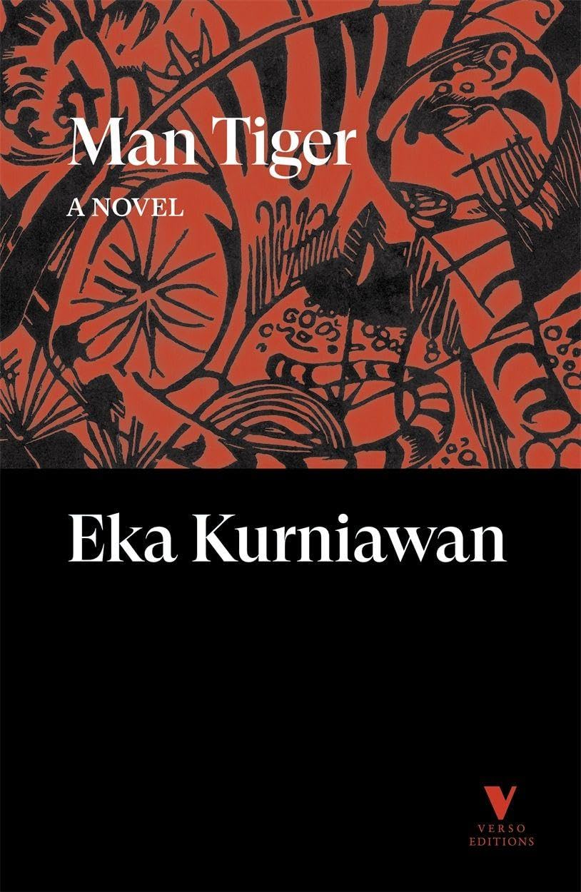 Man Tiger: A Novel (Verso Editions)