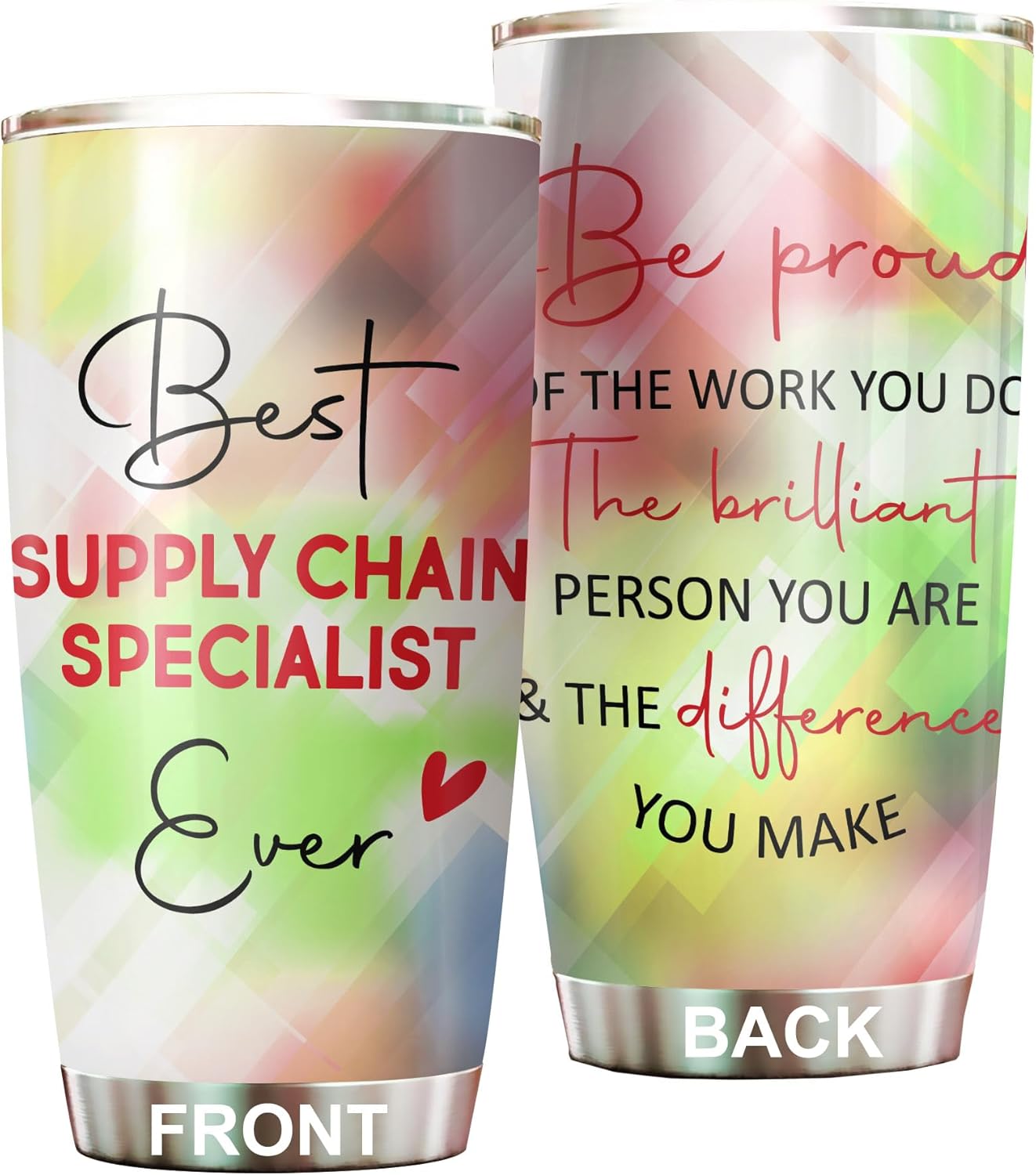 Best Supply Chain Specialist Ever Be Proud Of The Work You Do Tumbler Stainless Steel 20oz, Office Gifts Women Men Work Friends Coworker, Driking Coffee Cup For Birthday Christmas