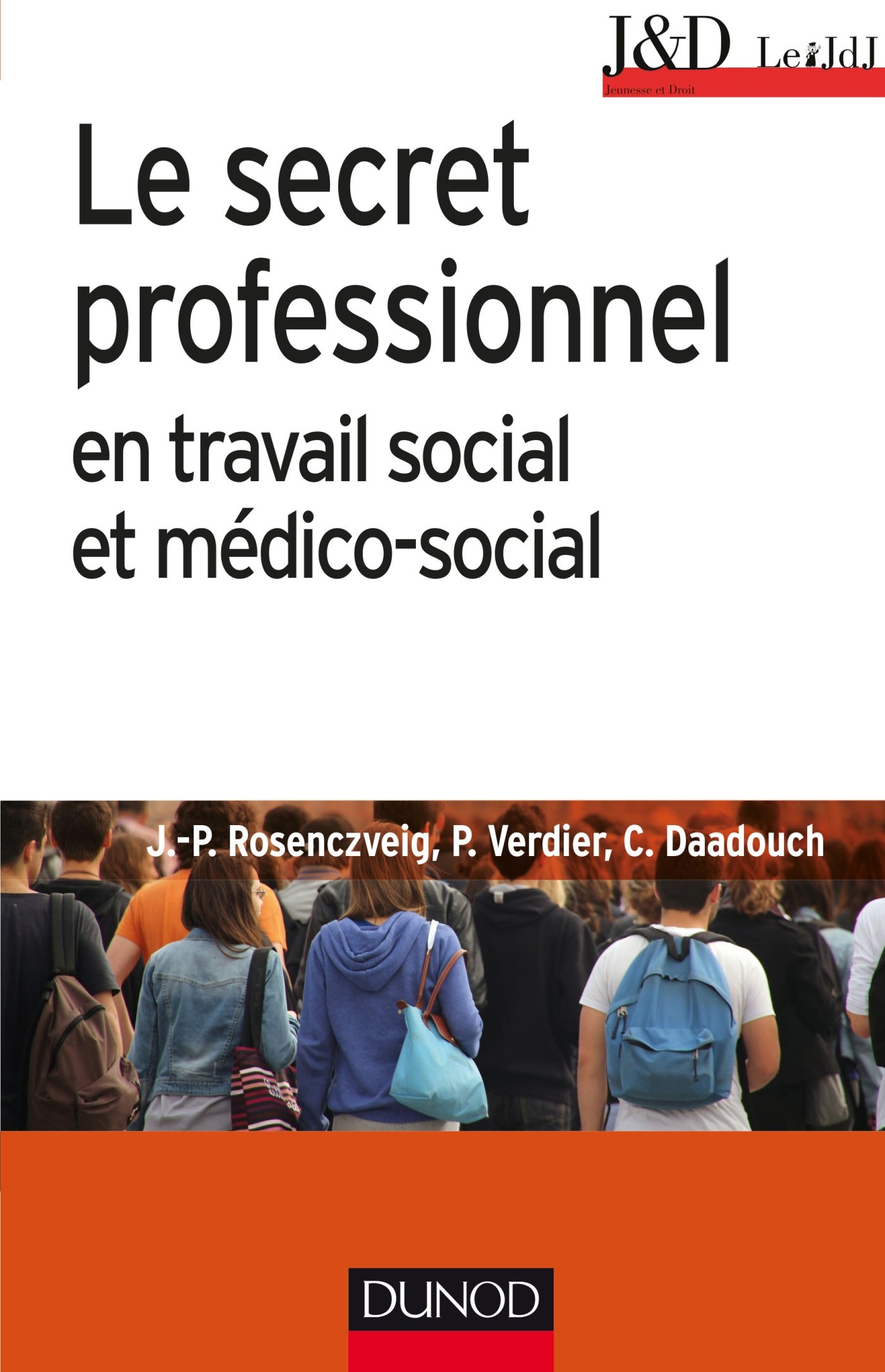 Le secret professionnel en travail social et médico-social - 6e éd. (Santé Social) (French Edition)