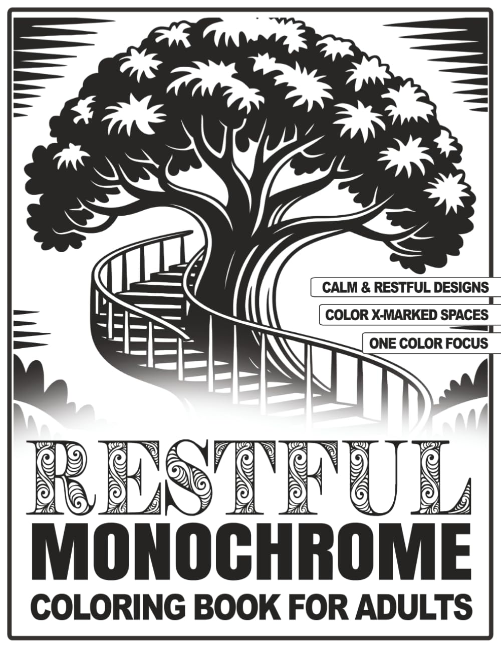 Restful Monochrome Coloring Book for Adults: A Peaceful Coloring Experience for Deep Relaxation