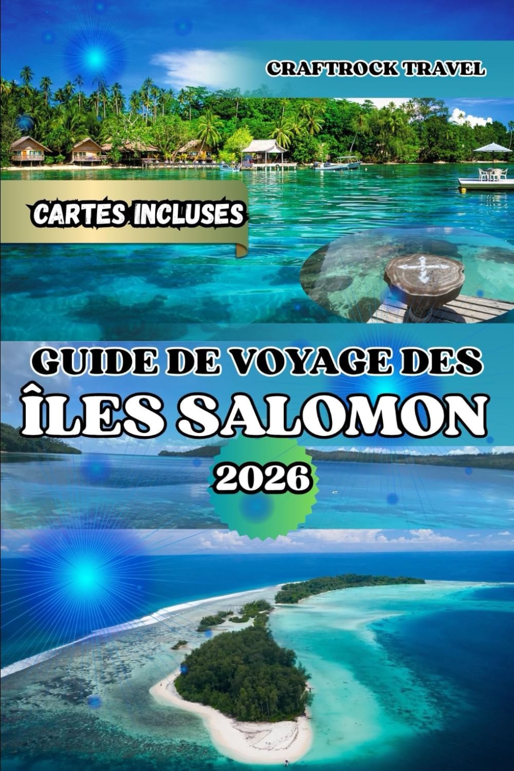GUIDE DE VOYAGE DES ÎLES SALOMON 2026: Explorez les îles Salomon : Guide de voyage ultime 2026 avec itinéraires, sites de plongée et secrets locaux