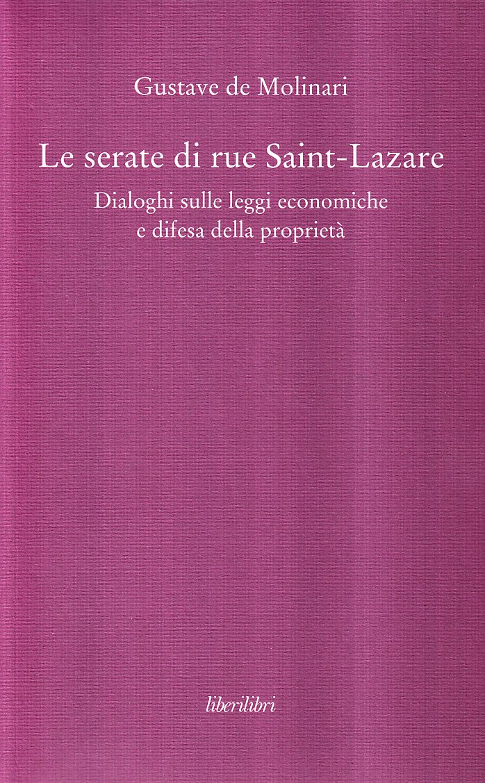 Le Serate Di Saint-Lazare. Dialoghi Sulle Leggi Economiche E Difesa Della Proprietà - 4