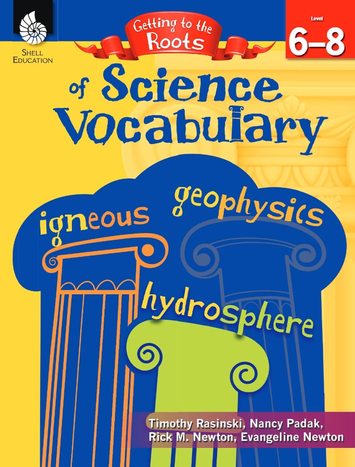Getting to the Roots of Science Vocabulary Levels 6-8
