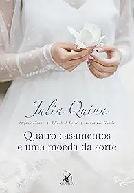 Quatro casamentos e uma moeda da sorte