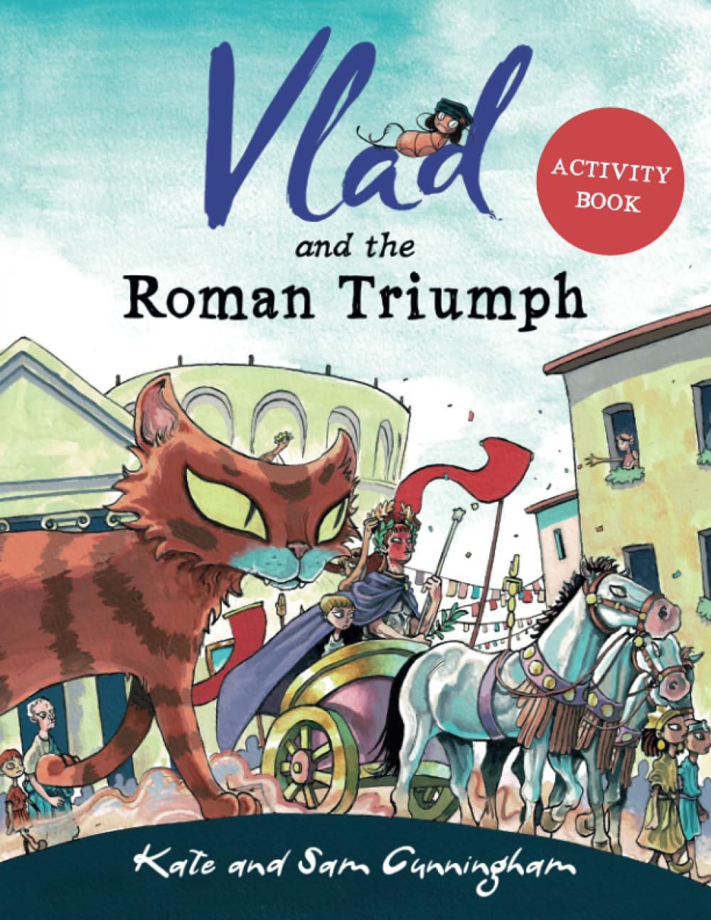 Vlad and the Roman Triumph Activity Book (A Flea in History)
