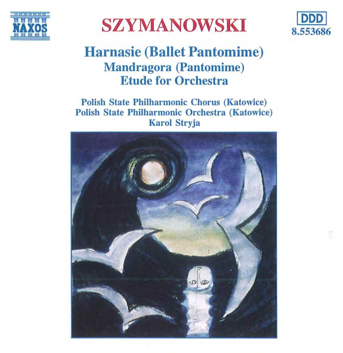 Szymanowski Karol - Harnasie (Pantomime Ballet Op. 55), Mandragora (Pantomime)