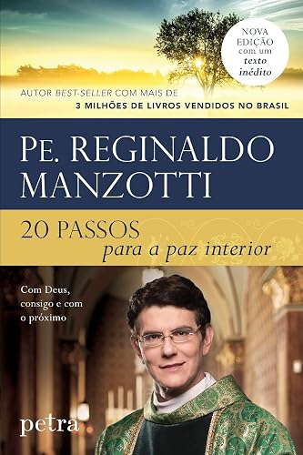 20 passos para a paz interior: com Deus, consigo e com o próximo