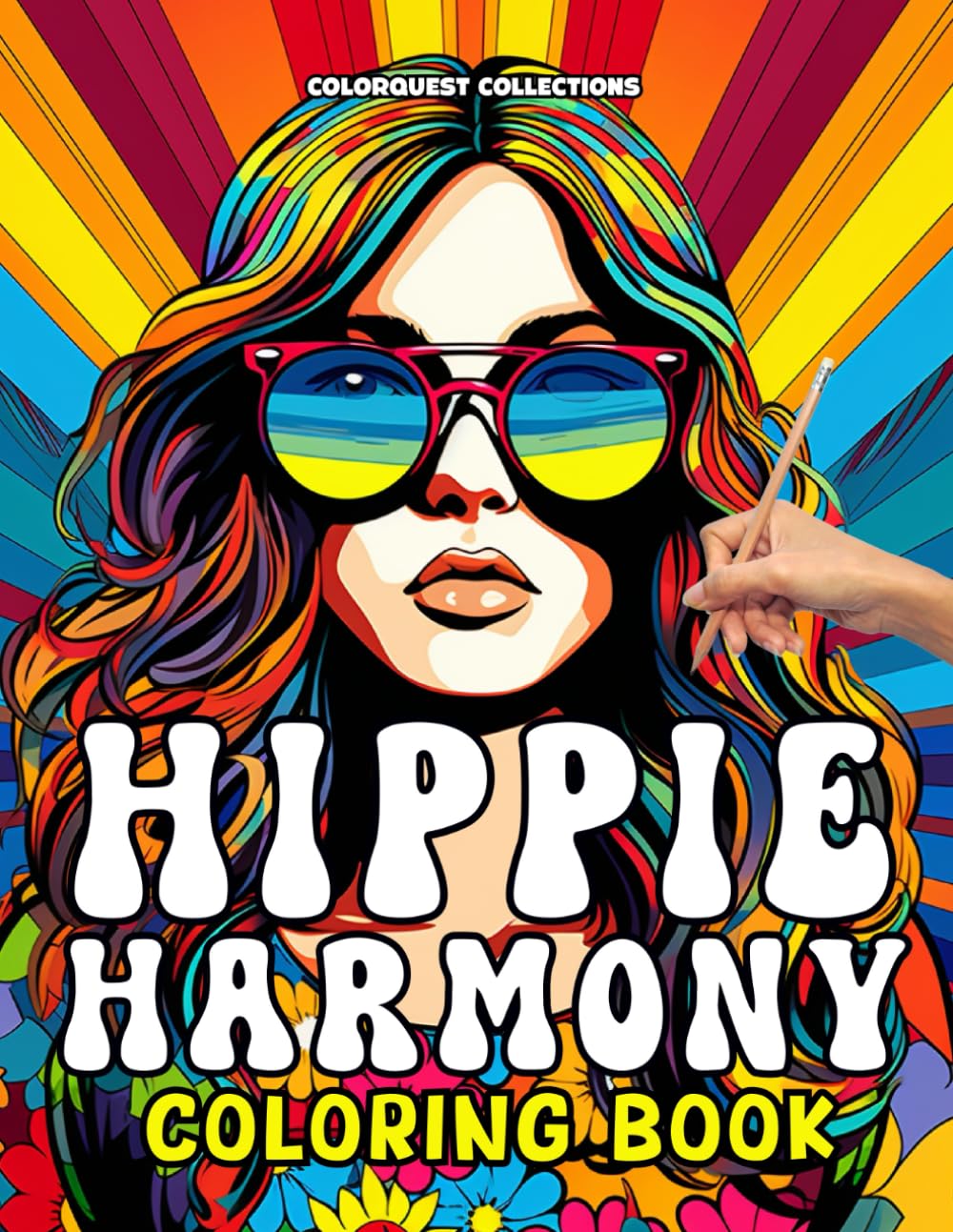 Hippie Harmony Coloring Book: A Groovy Experience of Colors Through Peace and Love (Hippie Coloring Books)
