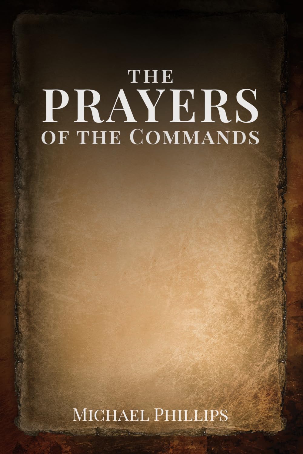 The Prayers of the Commands, from the Prophets and Jesus
