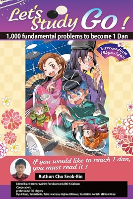 Let's Study GO !: 1,000 fundamental problems to become 1 Dan