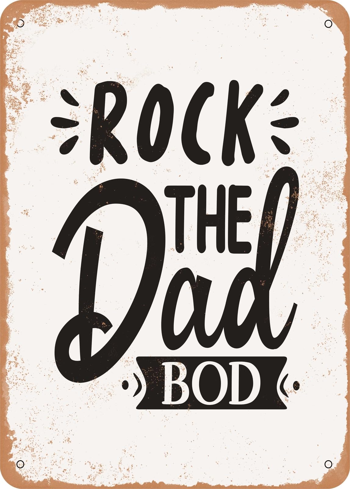 Miaomansenstore Metal Sign - Rock The Dad Bod - Vintage Rusty Look Home Decor