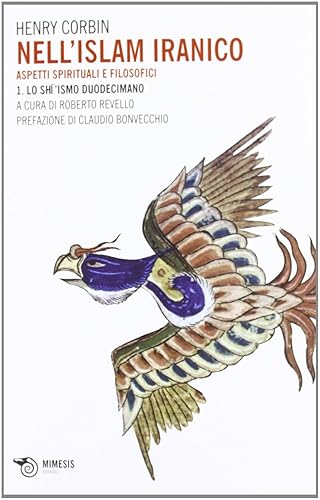 Nell'Islam iranico. Aspetti spirituali e filosofici. Lo sh'ismo duodecimano (Vol. 1)