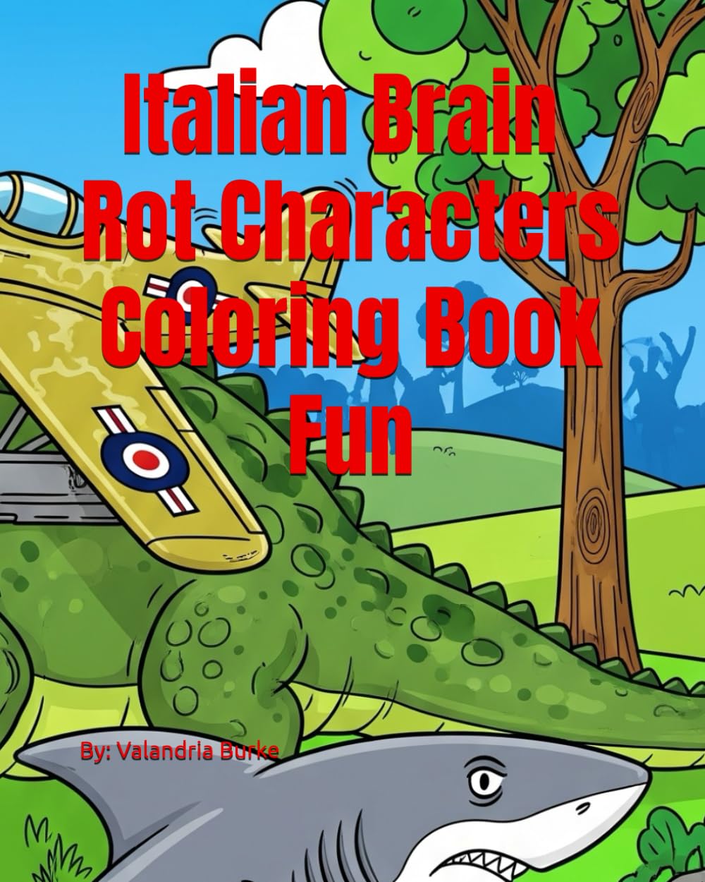 Italian Brain Rot Characters Coloring Book Fun