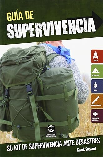 Guía de supervivencia. Su kit de supervivencia ante desastres (Spanish Edition): 1
