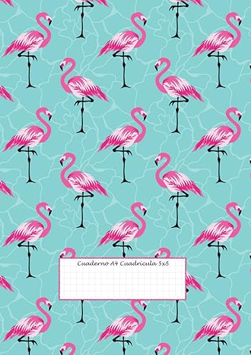 Cuaderno A4 Cuadrícula 5x5: Cuadricula 5x5 - 50 hojas - 100 páginas - cuaderno cuadricula a4 - cuaderno cuadriculado 5mm - cuaderno cuadriculado 5mm ... - cuadernos escolares de cuadros - flamencos