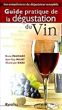 Download Guide pratique de la dégustation du vin PDF